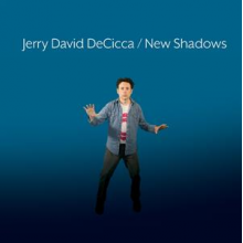 Decicca, Jerry David - New Shadows