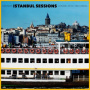 Ersahin, Ilhan - Istanbul Sessions: Halic