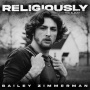 Zimmerman, Bailey - Religiously, the Album