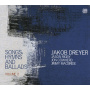 Dreyer, Jacob - Songs, Hymns and Ballads Vol. 2