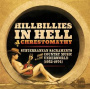 V/A - Hillbillies In Hell: a Chrestomathy: Subterranean Sacraments From the Country Music Underworld (1952-1974)