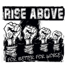 Rise Above - For Better or For Worse