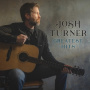 Turner, Josh - Greatest Hits