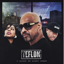 Teflon - 2 Sides To Every Story