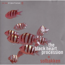 Black Heart Procession - In the Fishtank