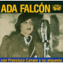 Falcon, Ada - Con Francisco Canaro Y...