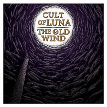 Cult of Luna & the Old Wi - Raangest