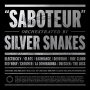 Silver Snakes - Saboteur