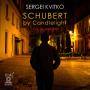 Kvitko, Sergei - Schubert By Candlelight. Live In Madrid