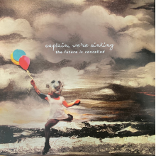 Captain, Were Sinking - Future is Cancelled