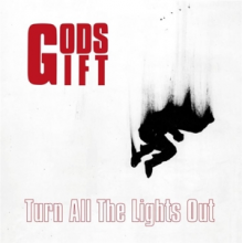 Gods Gift - Turn All the Lights Out