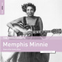 Memphis Minnie - Queen of the Country Blues. Rough Guide To Memphis