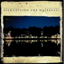 Stapleton, Dave - Dismantling the Waterfall