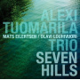 Tuomarila, Alexi -Trio- - Seven Hills