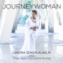 Helm, Lenora Zenzalai & Tribe Jazz Orchestra Nonet - Journeywoman