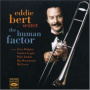 Bert, Eddie - Human Factor