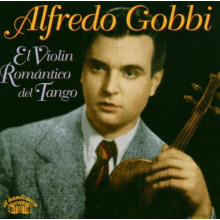 Gobbi, Alfredo - El Violin Romantico..