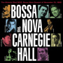 Various - Bossa Nova At Carnegie Ha