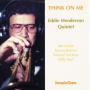 Henderson, Eddie -Quartet - Think On Me