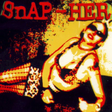Snap-Her - Queen Bitch of Rock & Rol