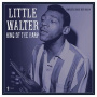 Little Walter W. Baby Face Leroy, Muddy Waters, J. - King of the Harp: Chart Hits 1952-59