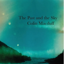 Macduff, Colin - The Past and the Sky