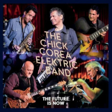 Corea, Chick -Elektric Band- - Future is Now