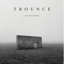 Trounce - Seven Crowns