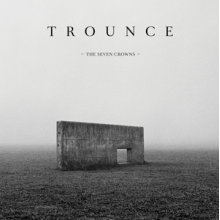 Trounce - Seven Crowns