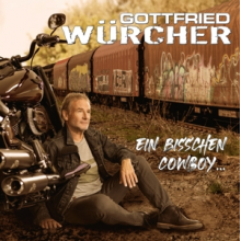 Wurcher, Gottfried - Ein Bisschen Cowboy