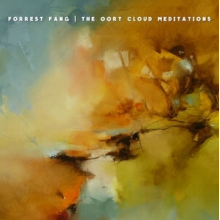 Forrest Fang - Oort Cloud Meditations