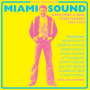V/A - Miami Sound: Rare Funk & Soul From Miami, Florida 1967-74