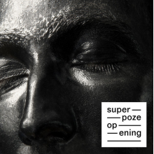 Superpoze - Opening