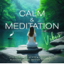 V/A - Calm & Meditation Vibes