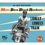 V/A - More Boss Black Rockers 10: Lonely Lonely Train