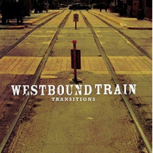 Westbound Train - Transitions