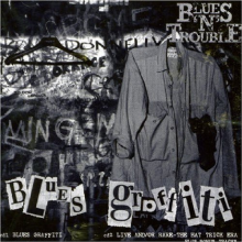 Blues 'N' Trouble - Blues Graffiti/Rare& or L