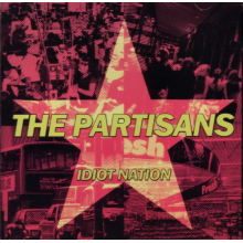 Partisans - Idiot Nation