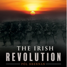 Brennan, Pol - The Irish Revolution