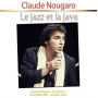 Nougaro, Claude - Le Jazz Et La Java