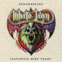 Tramp, Mike - Remembering White Lion