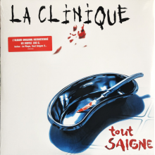 La Clinique - Tout Saigne