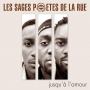 Les Sages Poetes De La Rue - Jusqua Lamour