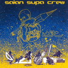 Saian Supa Crew - Klr