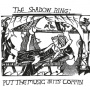 Shadow Ring - Put the Music In Its Coffin