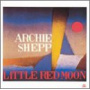 Shepp, Archie - Little Red Moon