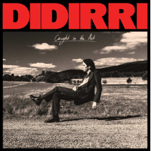 Didirri - Caught In the Act
