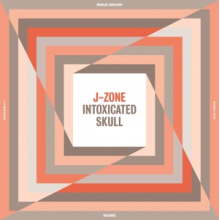 J-Zone - Intoxicated Skull
