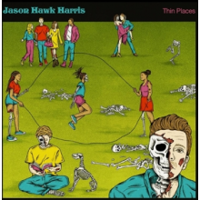 Harris, Jason Hawk - Thin Places