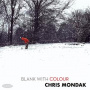 Mondak, Chris - Blank With Colour